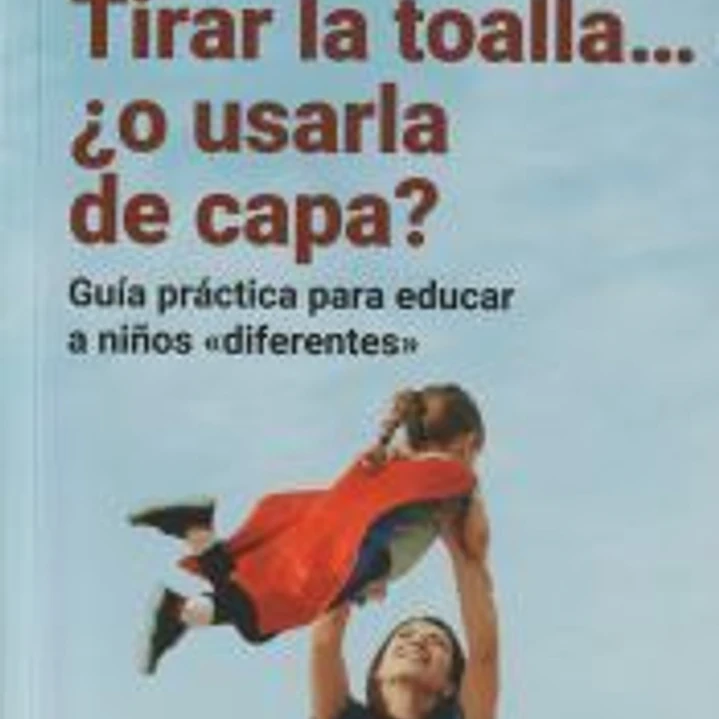 Tirar la toalla ¿o usarla de capa? 1