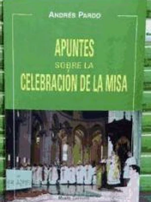 Apuntes sobre la celebración de la misa