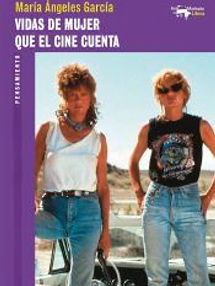 Vidas de mujer que el cine cuenta