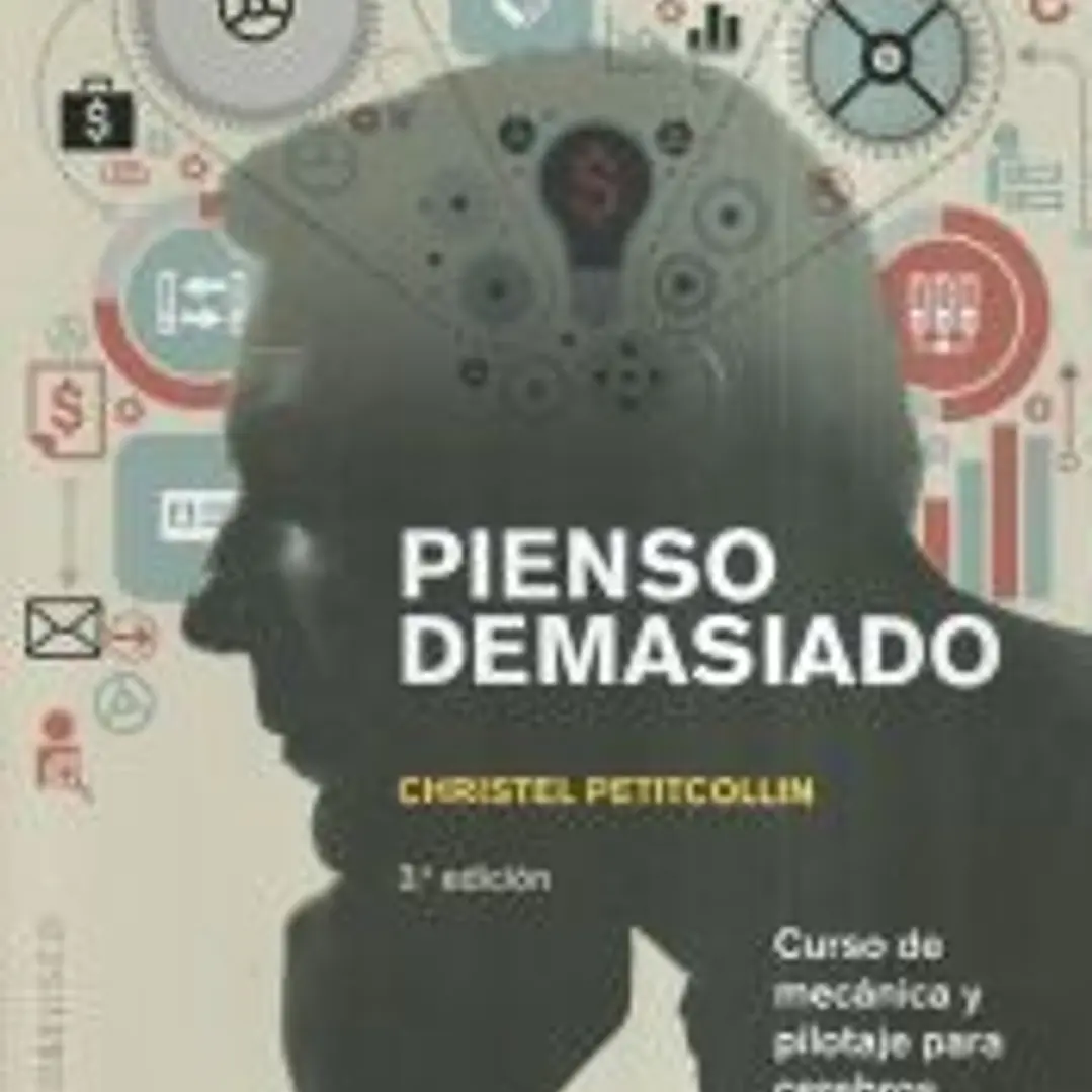 Pienso demasiado 1