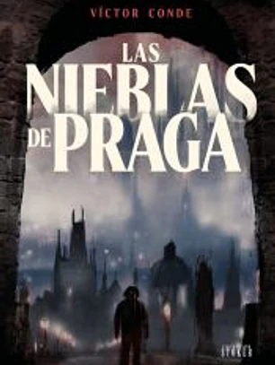 LAS NIEBLAS DE PRAGA