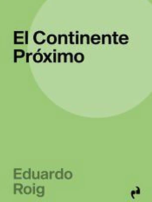 CONTINENTE PROXIMO,EL