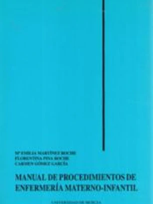 MANUAL DE PROCEDIMIENTOS DE ENFEMERIA MATERNO-INFANTIL