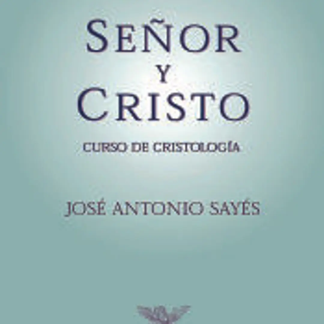Señor y Cristo : curso de cristología 1