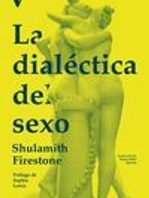 DIALECTICA DEL SEXO,LA