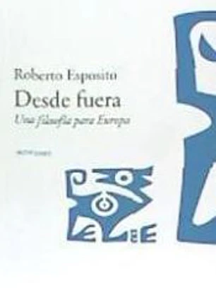 DESDE FUERA . Una filosofía para Europa