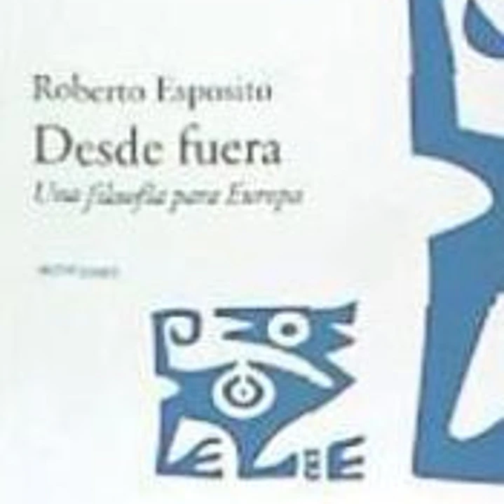 DESDE FUERA . Una filosofía para Europa 1