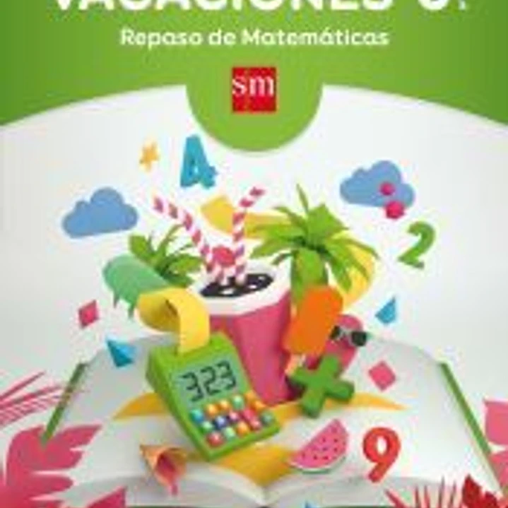 Vacaciones: repaso de Matemáticas. 6 Educación Primaria 1