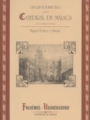 Descripción histórica de la Catedral. Málaga 1894