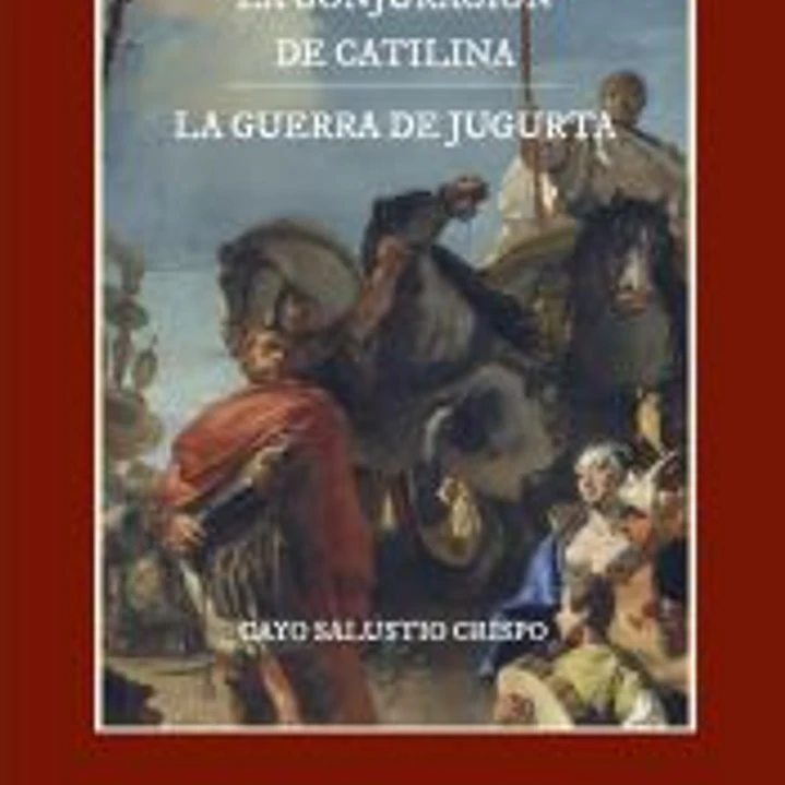 La conjuración de Catilina y La guerra de Jugurta 1