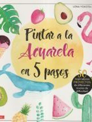 Pintar a la acuarela en 5 pasos
