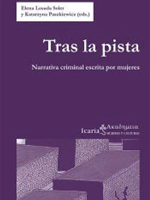 Tras la pista. Narrativa criminal escrita por mujeres
