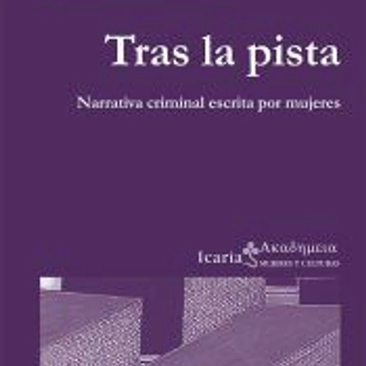 Tras la pista. Narrativa criminal escrita por mujeres 1