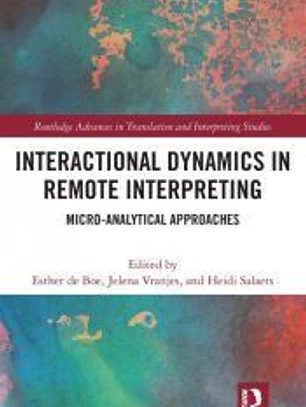 Interactional Dynamics in Remote Interpreting