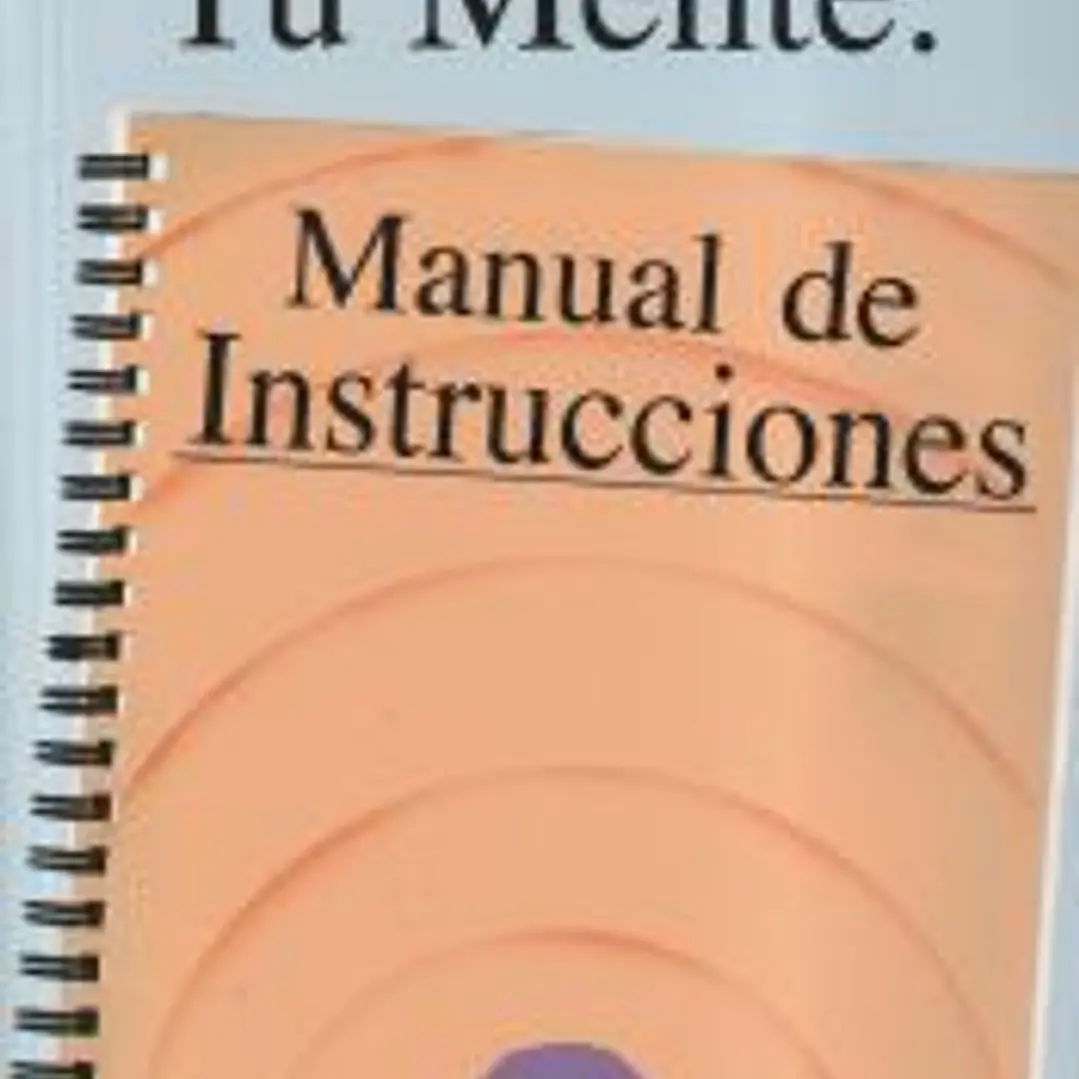 Tu mente: Manual de instrucciones 1
