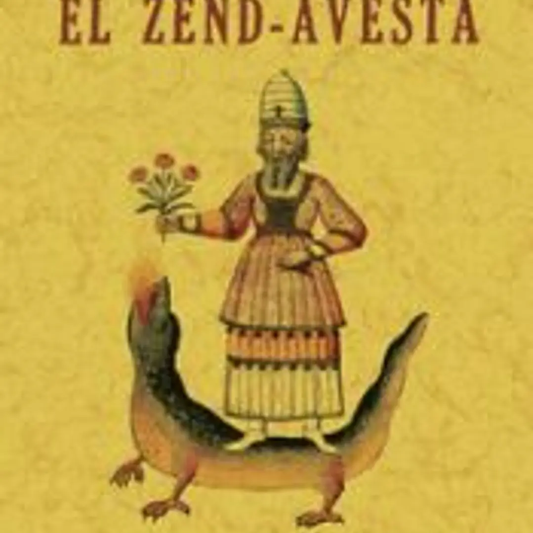 El Zend-Avesta. La ciencia oculta de los Sacerdotes Magos de Persia 1