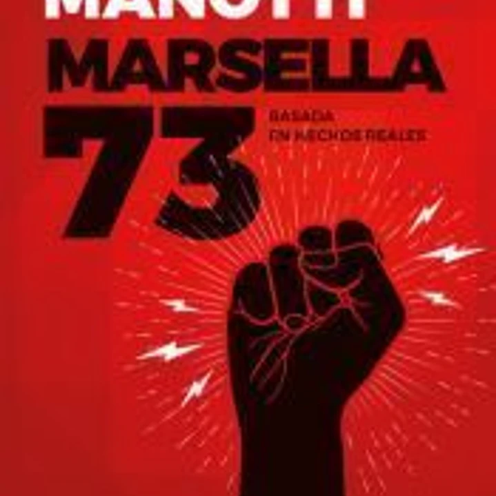 Marsella 73: Basada en hechos reales 1