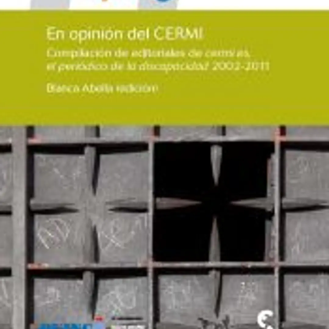EN OPINIÓN DEL CERMI. Compilación de editoriales de cermi.es, el periódico de la discapacidad 2002-2011 1