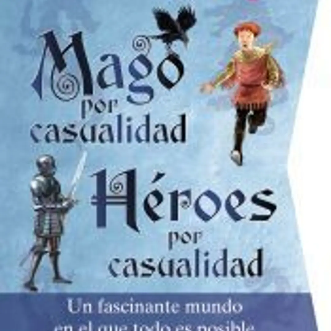 Mago por casualidad. Héroes por casualidad 1