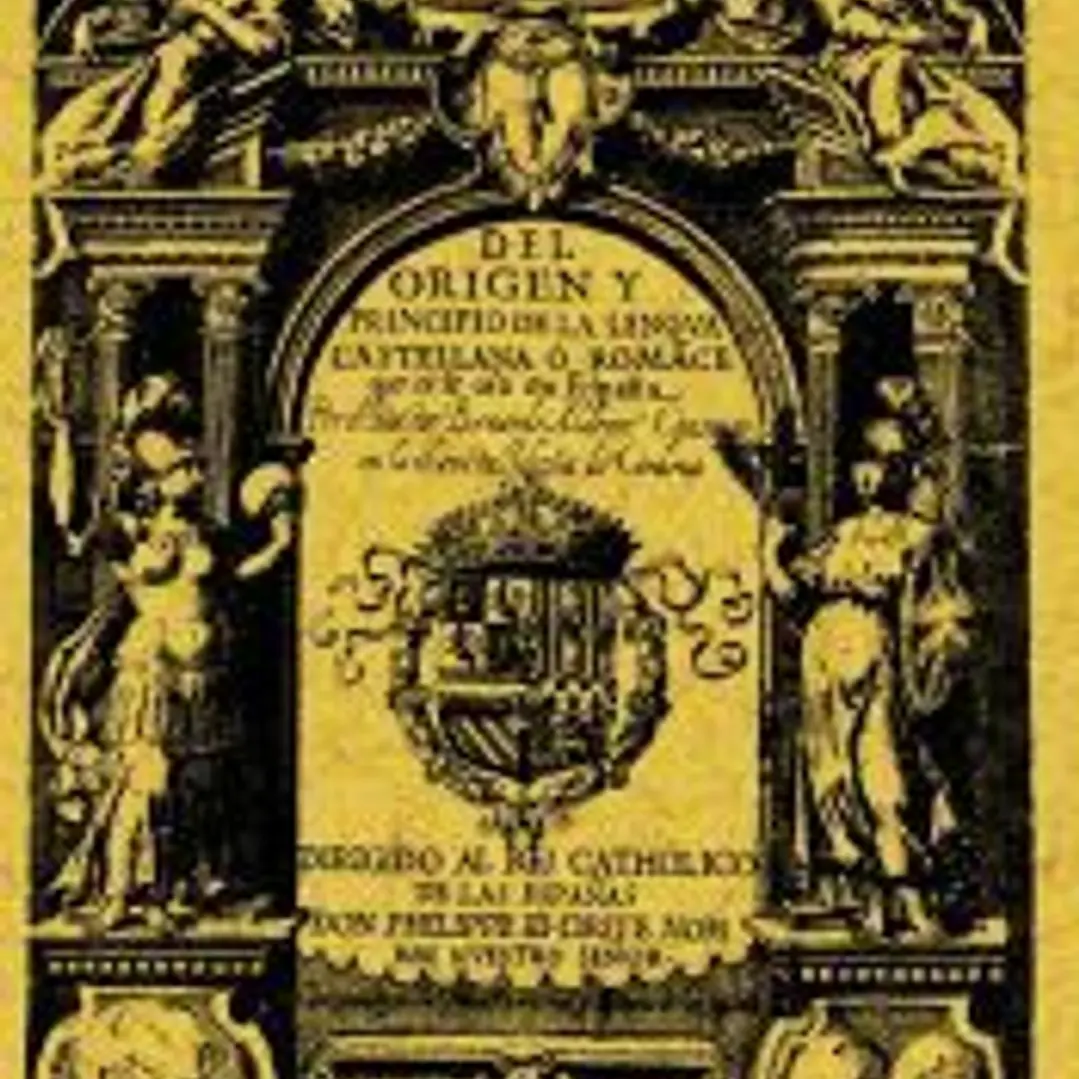 Del origen y principio de la lengua castellana o romance que oi se usa en España 1