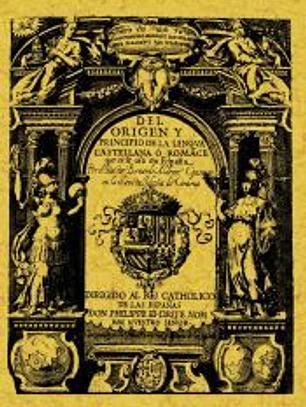 Del origen y principio de la lengua castellana o romance que oi se usa en España
