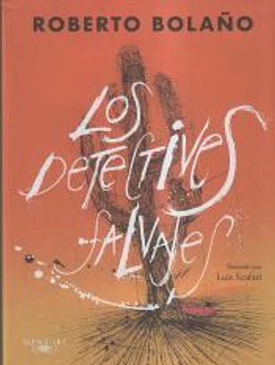 Los detectives salvajes (edición ilustrada)