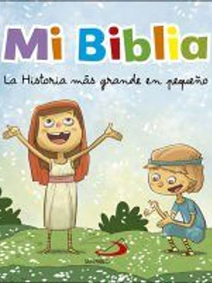 Mi Biblia: La historia más grande en pequeño