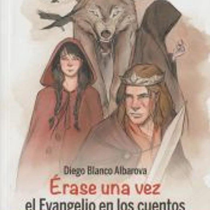 Érase una vez el Evangelio en los cuentos 1
