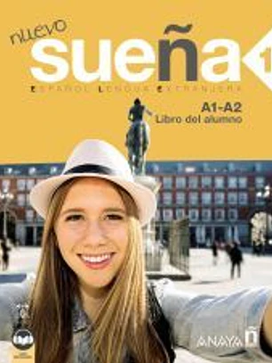 Nuevo Sueña 1. Libro del Alumno A1-A2