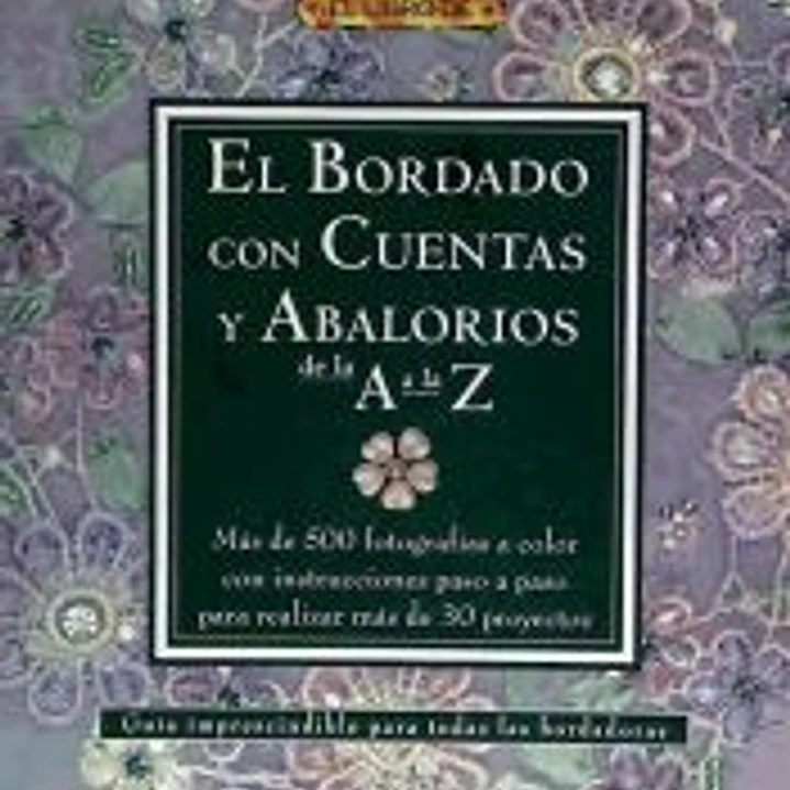 LIBRO DE BORDADO CON CUENTAS Y ABALORIOS A A LA Z 1