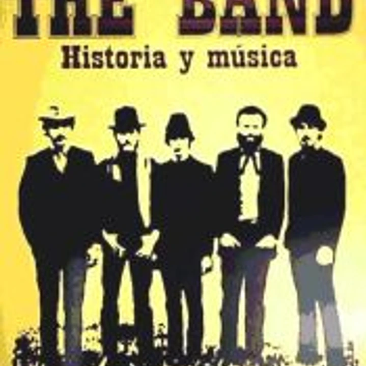 The band : historia y música 1