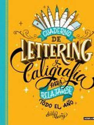 Cuaderno de Lettering y Caligrafía para relajarse todo el año