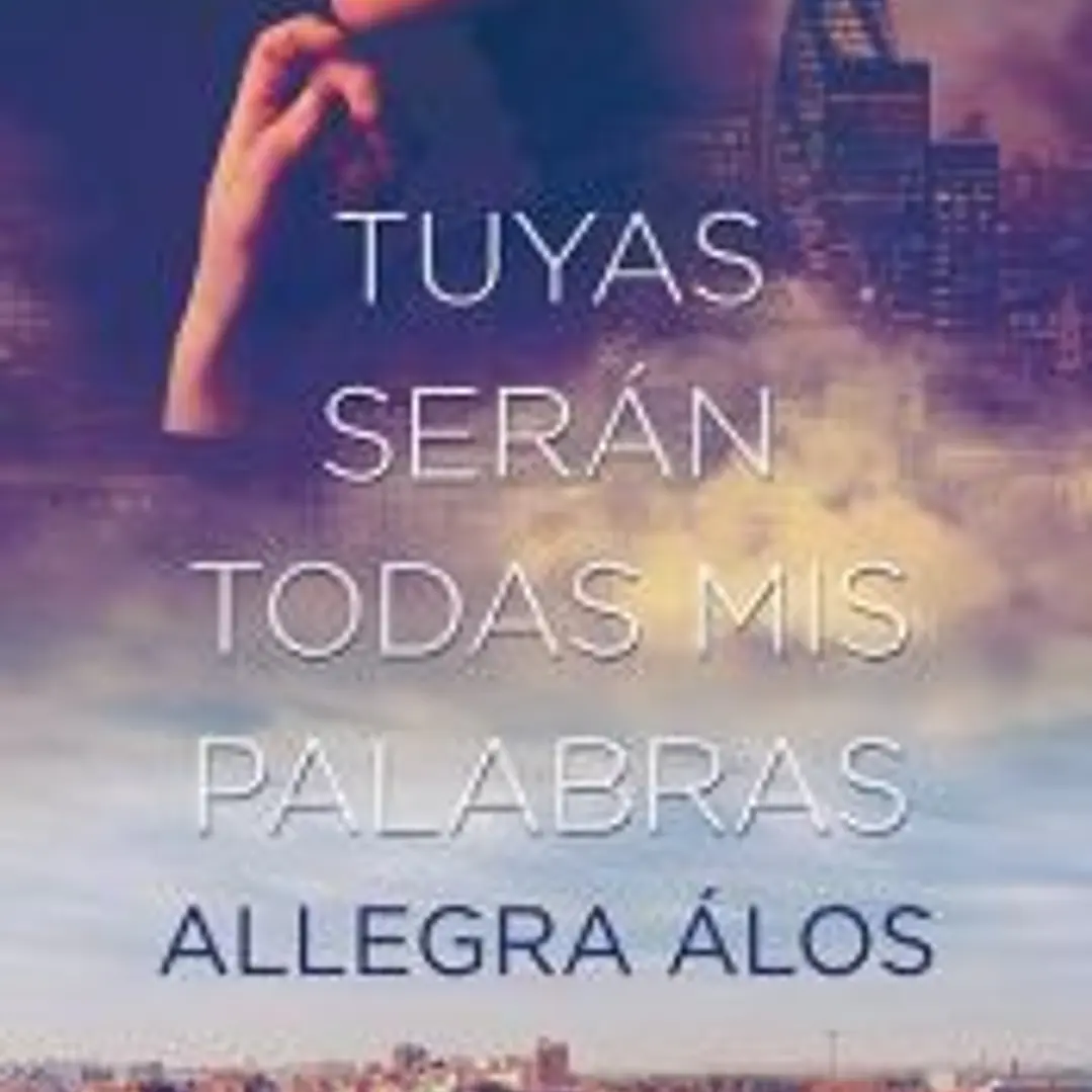 Tuyas serán todas mis palabras 1