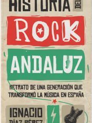 HISTORIA DEL ROCK ANDALUZ
