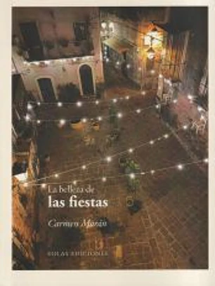 La belleza de las fiestas