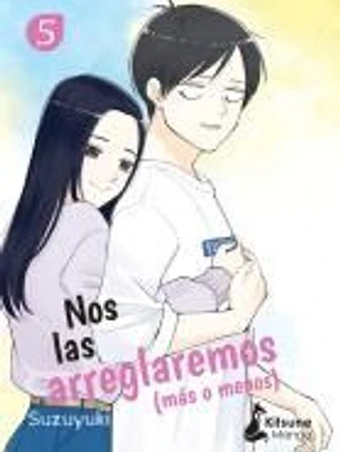 Nos las arreglaremos (más o menos) 5