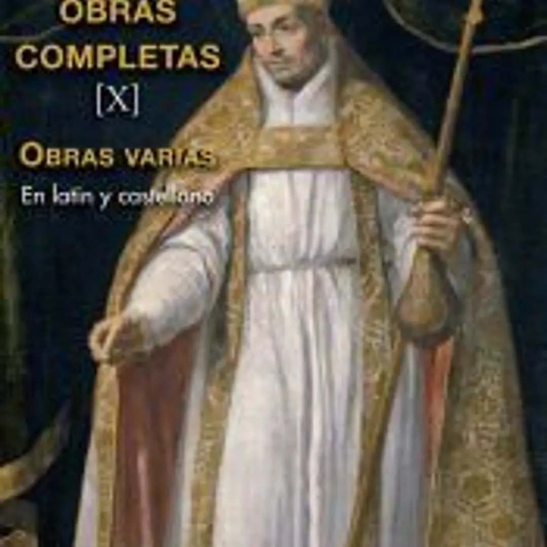 Obras completas de Santo Tomás de Villanueva. X: Tratados y otros escritos 1