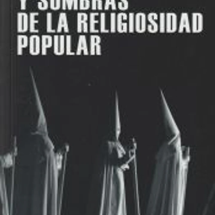 Luces y sombras de la religiosidad popular 1