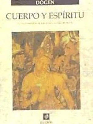 CUERPO Y ESPÍRITU. La transmisión de las enseñanzas del Buda