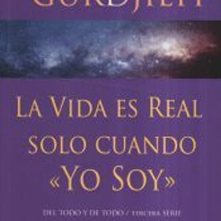 La vida es real solo cuando «Yo Soy» 1