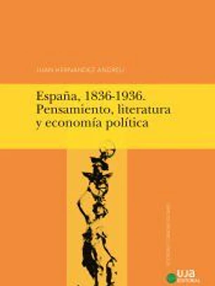 España, 1836-1936. Pensamiento, literatura y economía política