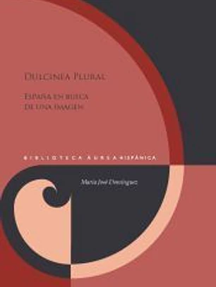Dulcinea plural:españa en busca de una imagen