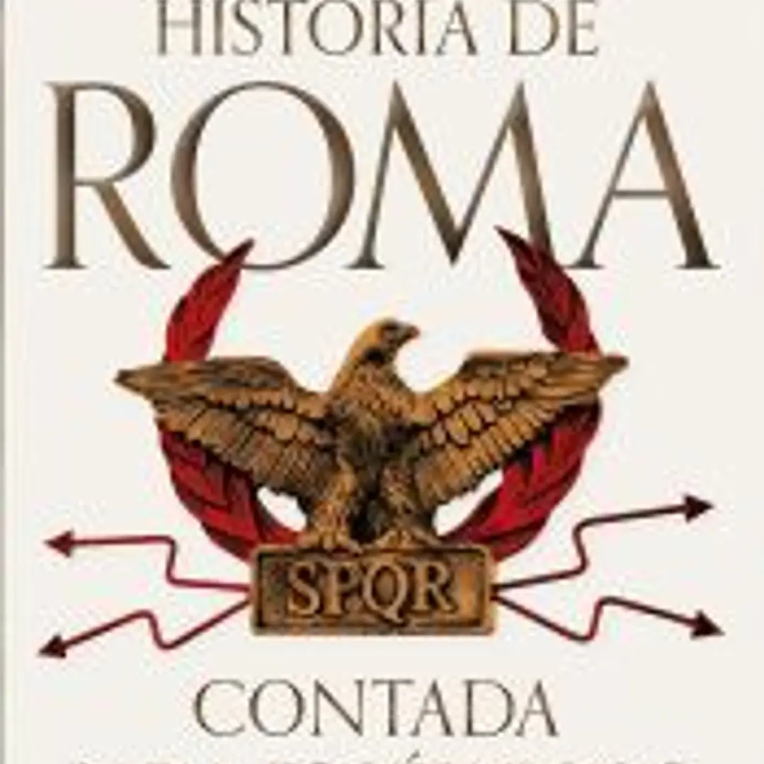 Historia de Roma contada para escépticos 1