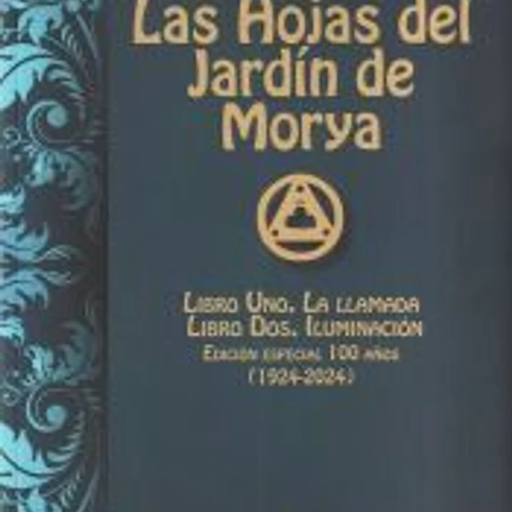 LAS HOJAS DEL JARDIN DE MORYA.(ARCA LUCIS) 1
