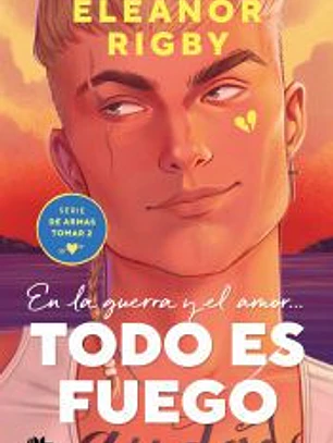 Todo es fuego (De armas tomar 2)