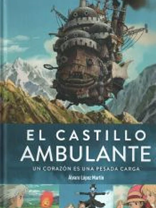 El castillo ambulante un corazon es una pesada carga