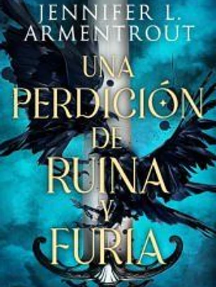Una perdición de ruina y furia