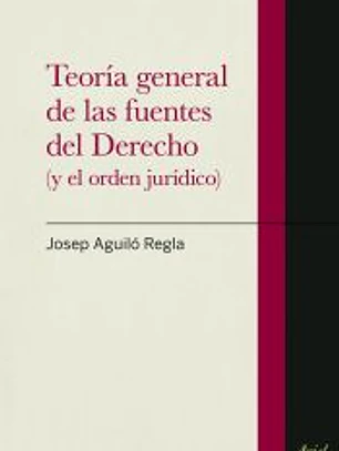 TEORIA GENERAL DE LAS FUENTES DEL DERECHO