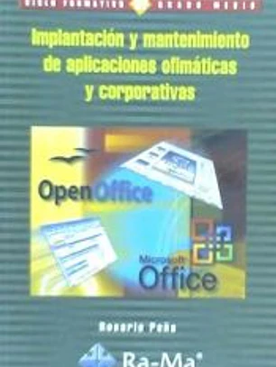 IMPLANTACIÓN Y MANTENIMIENTO DE APLICACIONES OFIMÁTICAS Y CORPORATIVAS