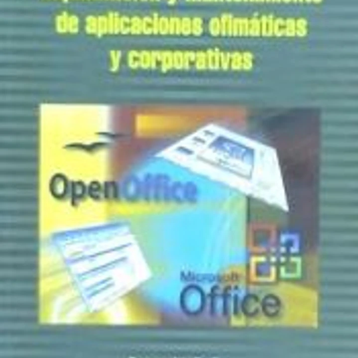 IMPLANTACIÓN Y MANTENIMIENTO DE APLICACIONES OFIMÁTICAS Y CORPORATIVAS 1